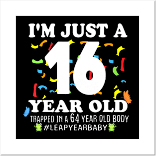 Leap Year Birthday 16Th Birthday Party 64 Years Old Birthday Posters and Art